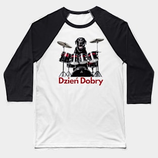 A Polish Black Dog Playing on Drums Baseball T-Shirt